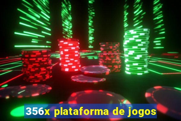 356x plataforma de jogos